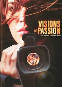 Видение страсти / Visions Of Passion (2003)