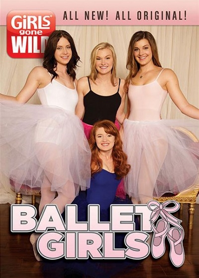 Балетные Девочки / Girls Gone Wild: Ballet Girls (2015)