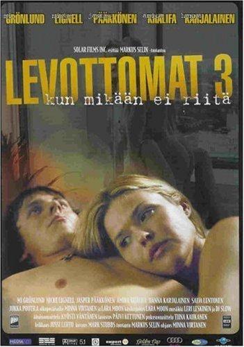 Неприкаянный 3 / Levottomat 3 - kun mikaan ei riita / Addiction - When Nothing is Enough (2004) (2004)