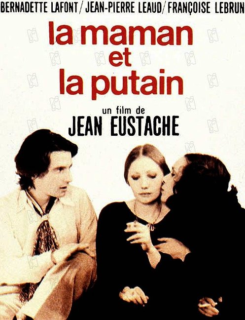Мамочка И Шлюха / La Maman Et La Putain (1973) (1973)