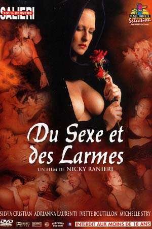 Слезы и кровь / Du Sexe et des Larmes (2003)