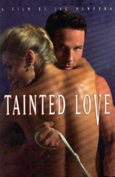 Запретная Любовь / Tainted Love (1998) (1998)