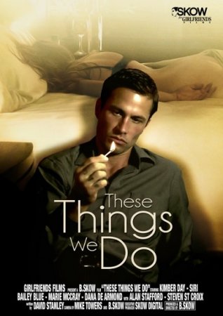 Эти вещи, которые мы делаем / These Things We Do (2013) (2013)