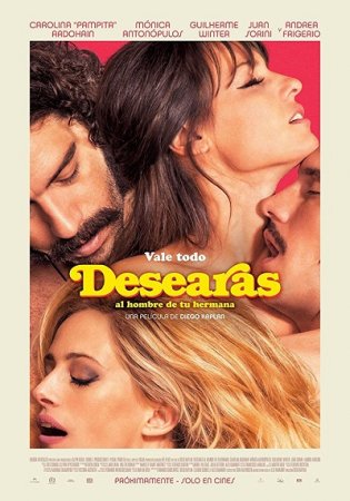 Хотеть мужчину своей сестры / Desearás al hombre de tu hermana / Desire (2017)