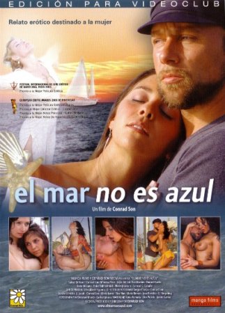 Море не голубое / El mar no es azul (2006)