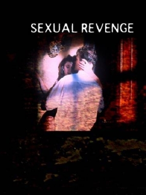 Сексуальное возмездие / Sexual Revenge (2004) (2004)