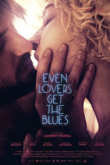 Даже любители получают блюз / Even Lovers Get the Blues (2016)