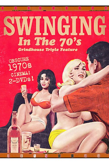 Свингеры в 70-х / Swinging In The 70'S - Grindhouse Triple Feature (1970) (1970)