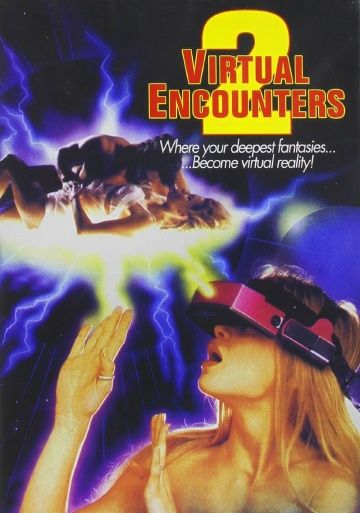 Виртуальные столкновения 2 / Virtual Encounters 2 (1998) (1998)