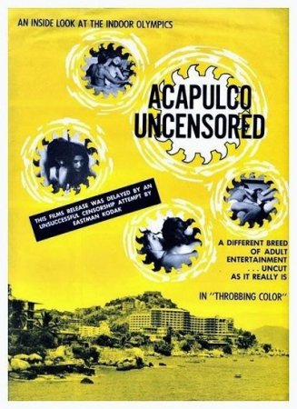 Акапулько без цензуры / Acapulco Uncensored (1968) (1968)