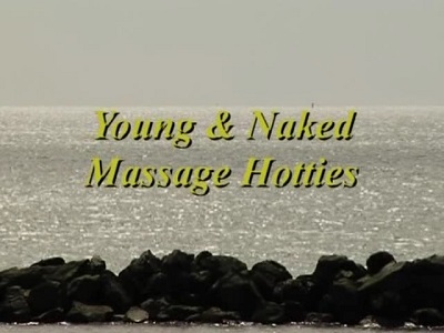 Young and Naked Massage Hotties ()