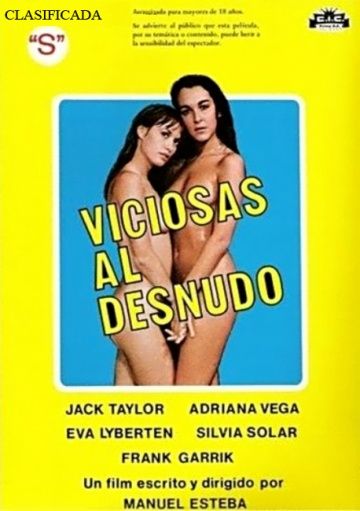 Порочная и обнаженная / Viciosas al desnudo (1980)