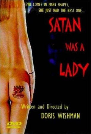 Сатана была женщиной / Satan was a Lady (2001)