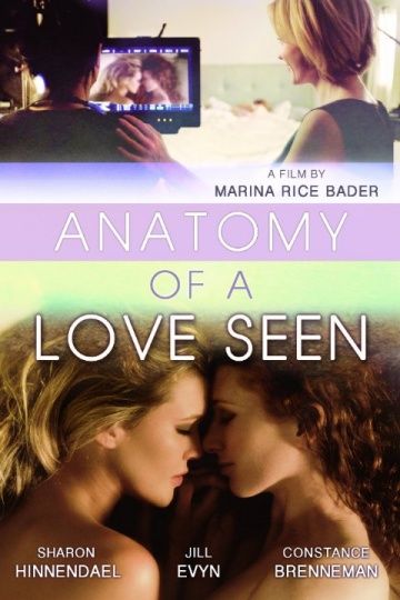 Познания любовной анатомии / Anatomy of a Love Seen (2014)