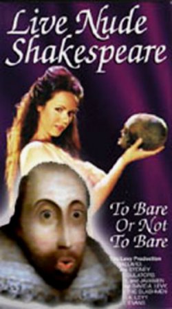 Живой Обнажённый Шекспир  / Live Nude Shakespeare (1997) (1997)