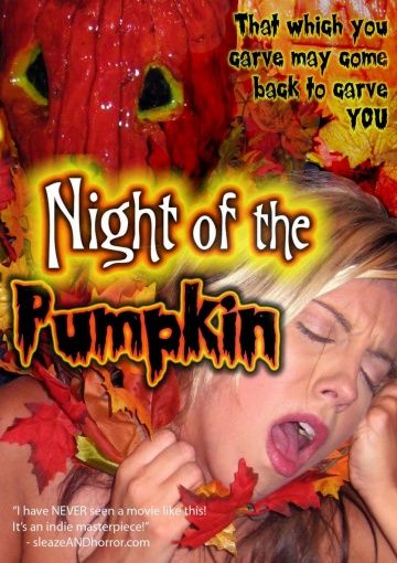 Ночь тыквы / Night of the Pumpkin (2010) (2010)