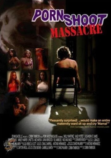 Резня на порносъемках / Porn Shoot Massacre (2009) (2009)