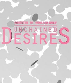 Раскованные желания / Unchained Desires (2018)