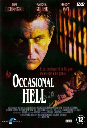 Неожиданный ад / An Occasional Hell (1996)