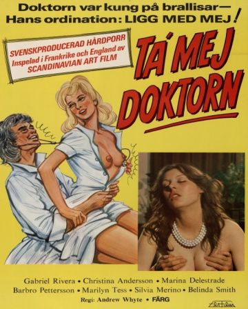 Возьми меня, доктор / Ta' mej doktorn (1981)
