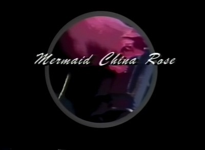 Mermaid of China Rose (1993) (1993)