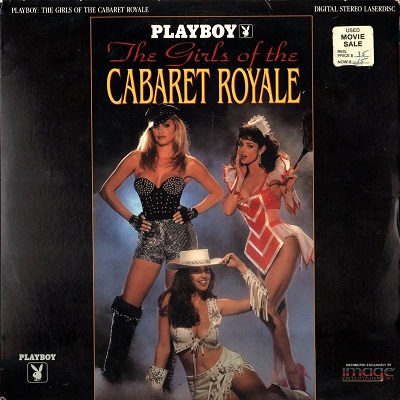 Плейбой: Девушки из кабаре "Ройяль" / Playboy: The Girls of the Cabaret Royale (1992)