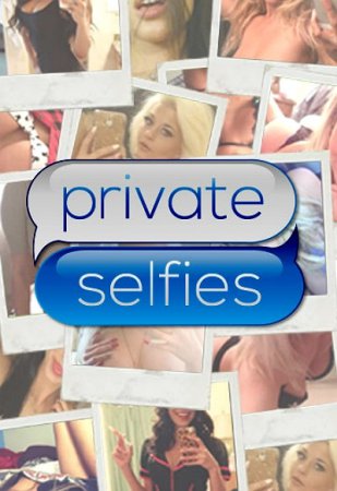 Частные Селфи / Private Selfies (2015) (2015)