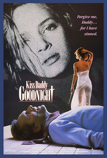 Поцелуй папочку на ночь / Kiss Daddy Goodnight (1987) (1987)