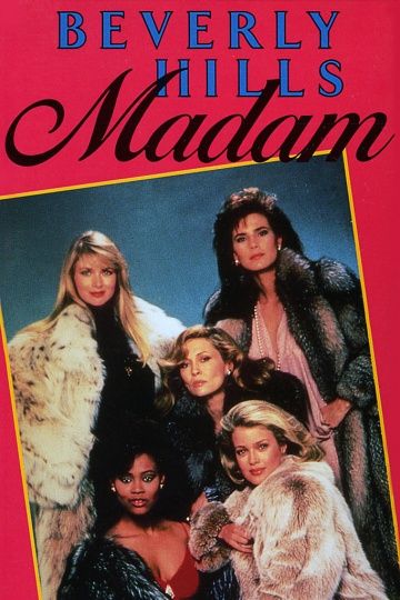 Мадам с Беверли-Хиллз / Beverly Hills Madam (1986) (1986)