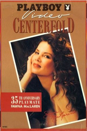 Playboy Video Centerfold: Fawna MacLaren 35th Anniversary Playmate (1988)