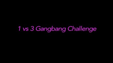 1 vs 3 Gangbang Challenge (2016) (2016)