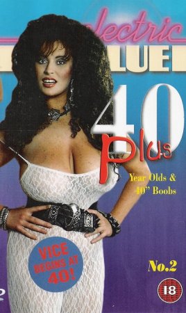 Electric Blue: 40 Plus Years Old & 40" Boobs No.2 (1999) (1999)