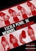 Уголовная школа насилия девушек / Escola Penal de Meninas Violentadas (1977) (1977)