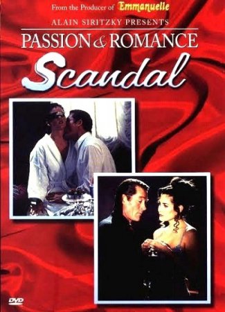 Страсть и романтика: Скандал / Passion and Romance: Scandal (1997) (1997)
