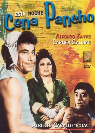 Сегодня вечером ужин Панчо / Esta noche cena Pancho (1986)