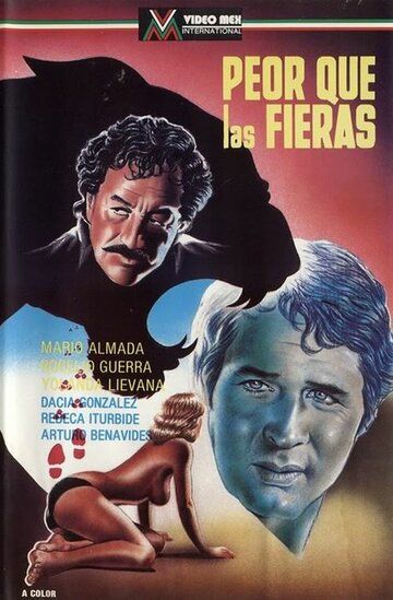 Хуже, чем животные / Peor que las fieras (1976) (1976)