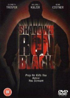 Тени становятся черными / Shadows Run Black (1984)