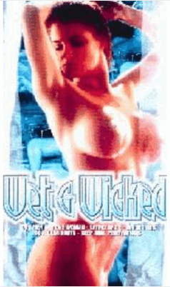 Мокрая и порочная / Wet & wicked (1993) (1993)