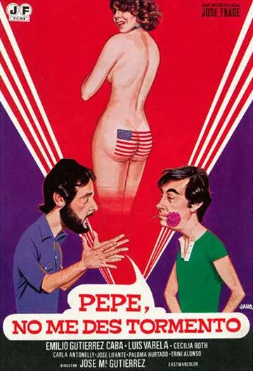 Пепе, не мучай меня / Pepe, no me des tormento (1981) (1981)