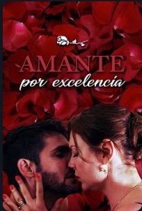Квинтэссенция любовника / Amante por excelencia (2015)
