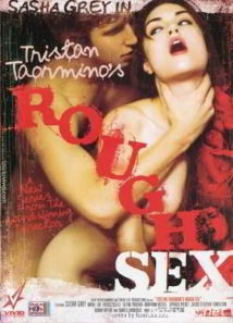 Грубый Sex 1 / Rough Sex 1 (2009)
