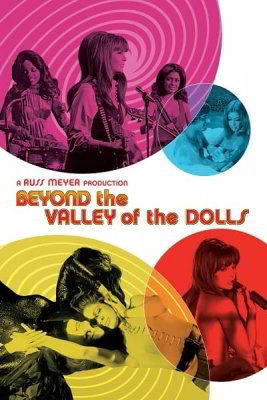 Изнанка долины кукол / Beyond the Valley of the Dolls (1970)