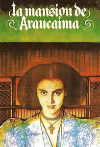 Поместье Араукаима / The Manor of Araucaima (1986) (1986)