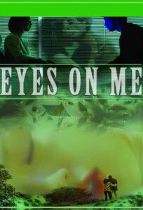 Глаза на меня / Eyes on Me (1999)
