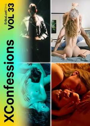 Секс Признания 33 / XConfessions Vol. 33 (2023)