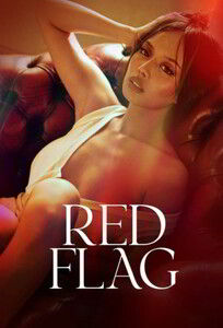 Красный флаг / Red Flag (2024)