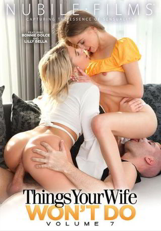 То, Чего Не Сделает Твоя Жена 7 / Things Your Wife Won't Do 7 (2024)