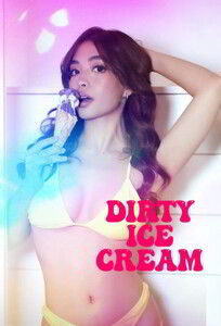 Грязное мороженое / Dirty Ice Cream (2024)