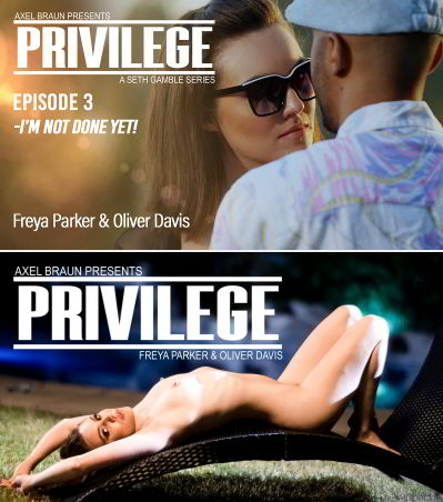 Привилегия. Эпизод 3: Я не закончила! / Freya Parker - Privilege Episode 3: I'm Not Done Yet! (2022)