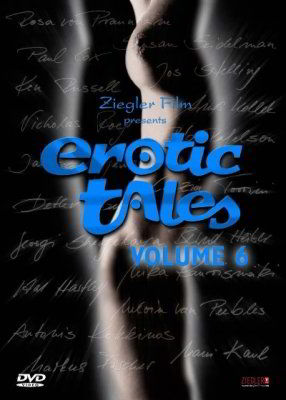 Эротические рассказы: Том 6 / Erotic Tales: Volume 06 (2002)